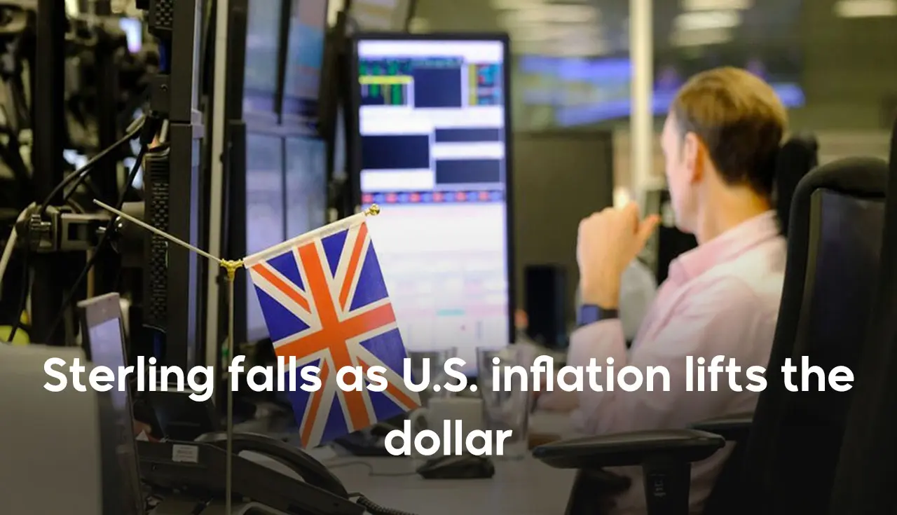 Sterling falls as U.S. inflation lifts the dollar - LDN Global Markets